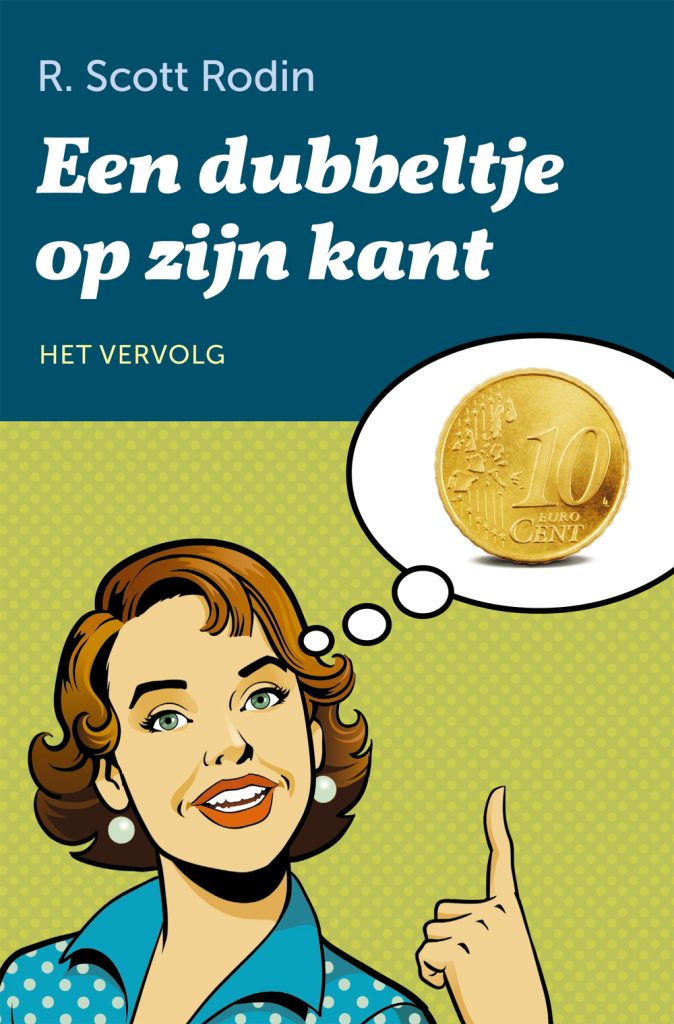 Een dubbeltje op zijn kant het vervolg Uitgeverij Novapres Een dubbeltje op zijn kant het vervolg Uitgeverij Novapres
